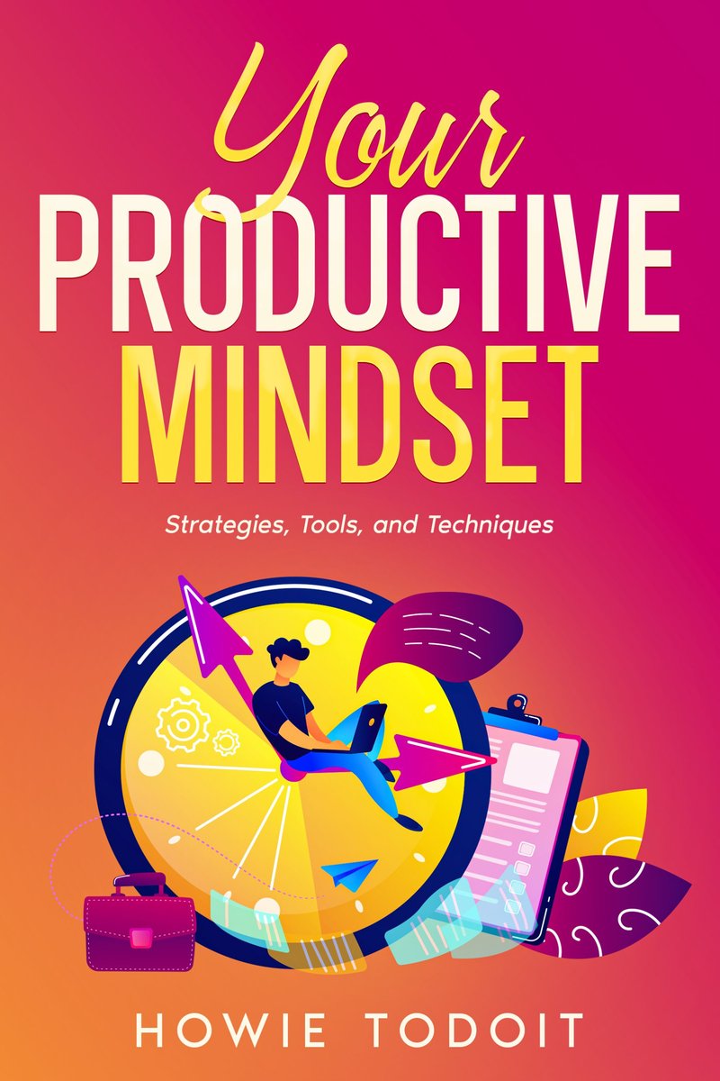 Your Productive Mindset